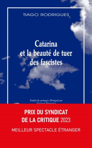 Catarina et la beauté de tuer des fascistes