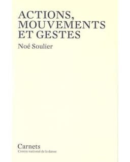ACTIONS, MOUVEMENTS ET GESTES