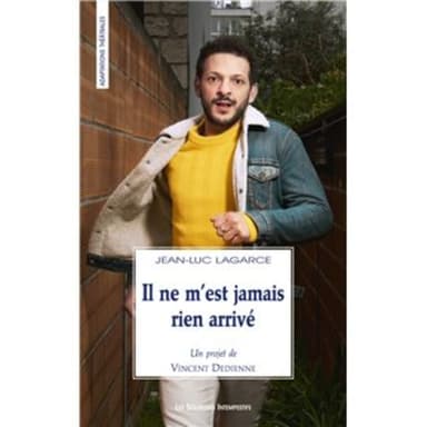 IL NE M'EST JAMAIS RIEN ARRIVE - UN PROJET