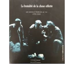 LA BRUTALITE DE LA CHOSE OFFERTE