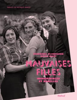 MAUVAISES FILLES