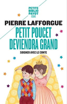PETIT POUCET DEVIENDRA GRAND