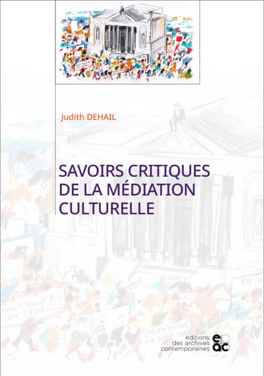 Savoirs critiques de la médiation culturelle